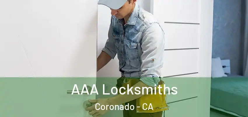  AAA Locksmiths Coronado - CA