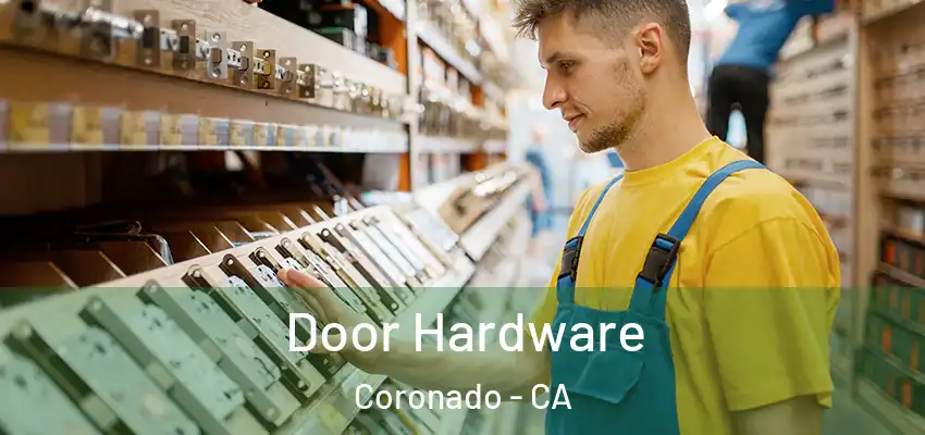  Door Hardware Coronado - CA